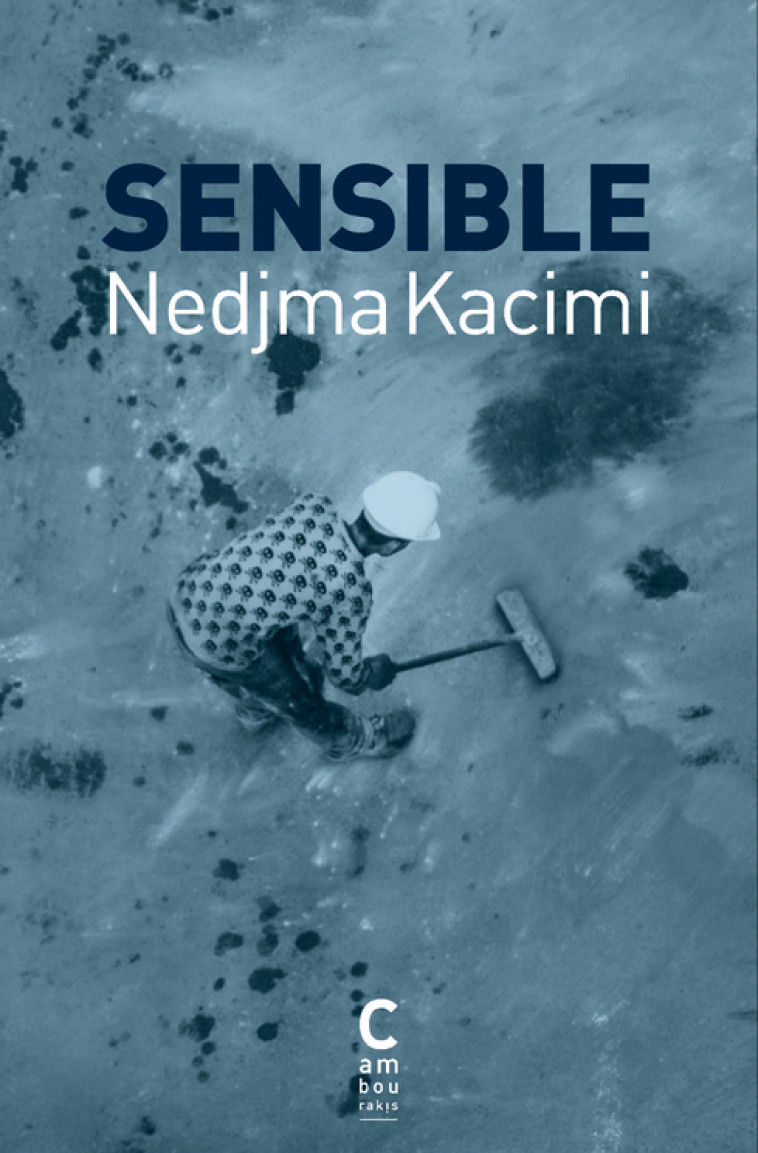 Sensible - Nedjma Kacimi - CAMBOURAKIS