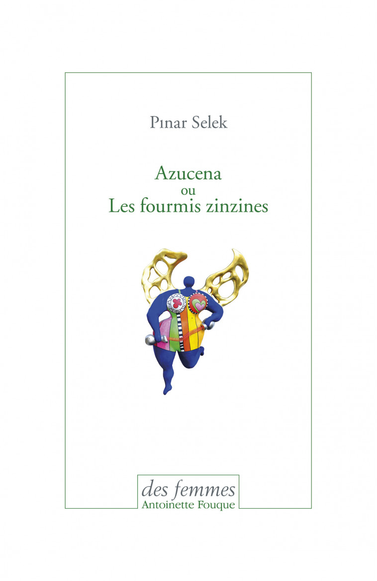 Azucena ou Les fourmis zinzines - Pinar Selek - DES FEMMES