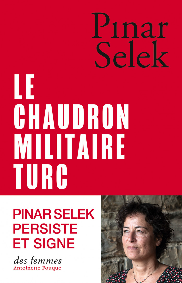 Le chaudron militaire turc - Pinar Selek - DES FEMMES