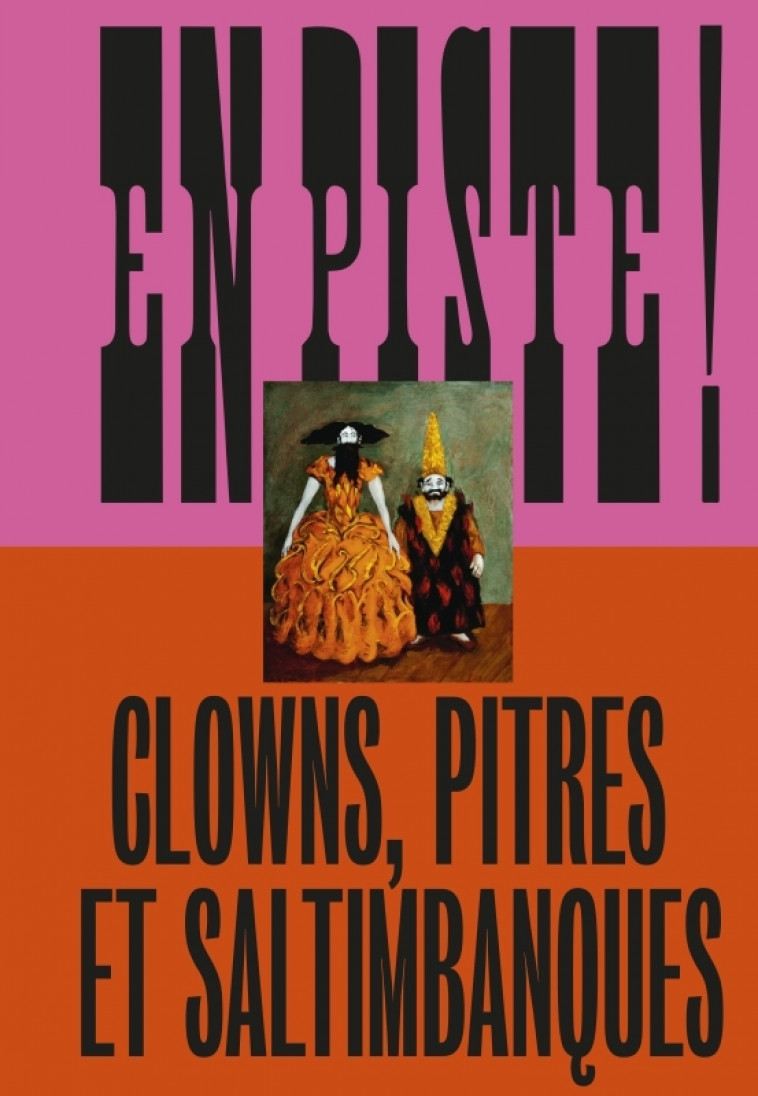 En piste ! Clowns, pitres et saltimbanques - Vincent Giovannoni - MARTINIERE BL