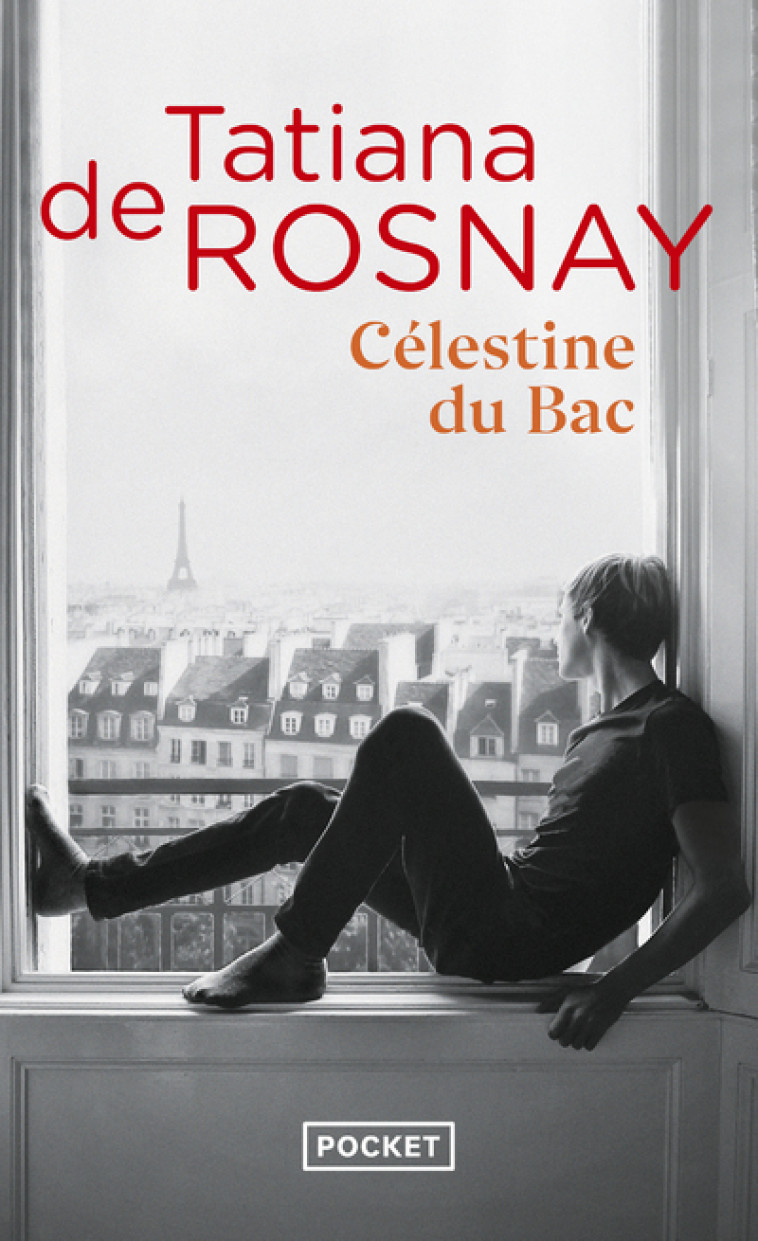 Célestine du Bac - Tatiana de Rosnay - POCKET