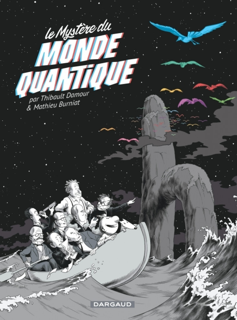 Le Mystère du monde quantique - Tome 0 - Le Mystère du monde quantique - Burniat Mathieu Burniat Mathieu - DARGAUD