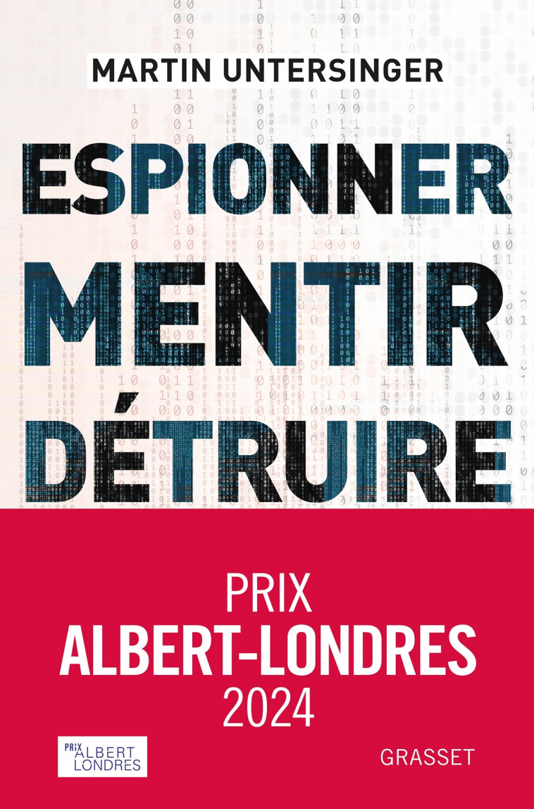 Espionner, mentir, détruire - Martin Untersinger - GRASSET