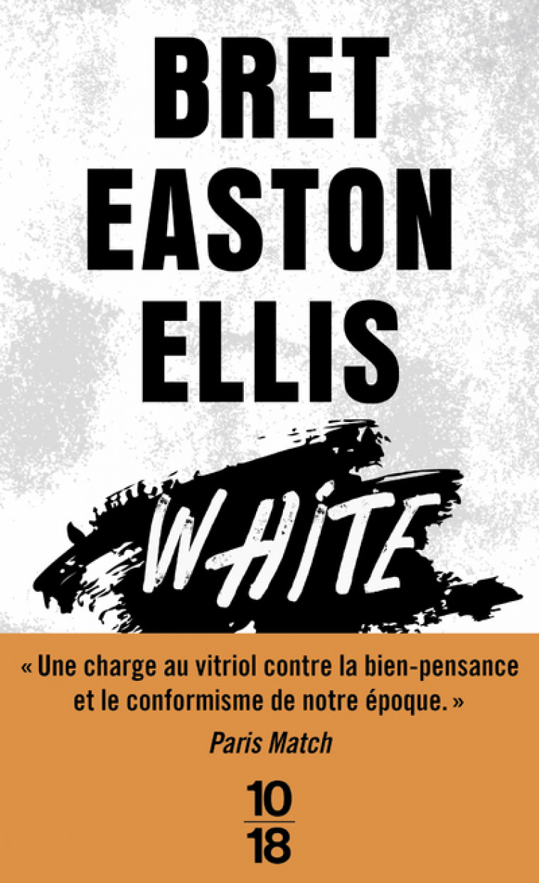 White - Bret Easton Ellis - 10 X 18