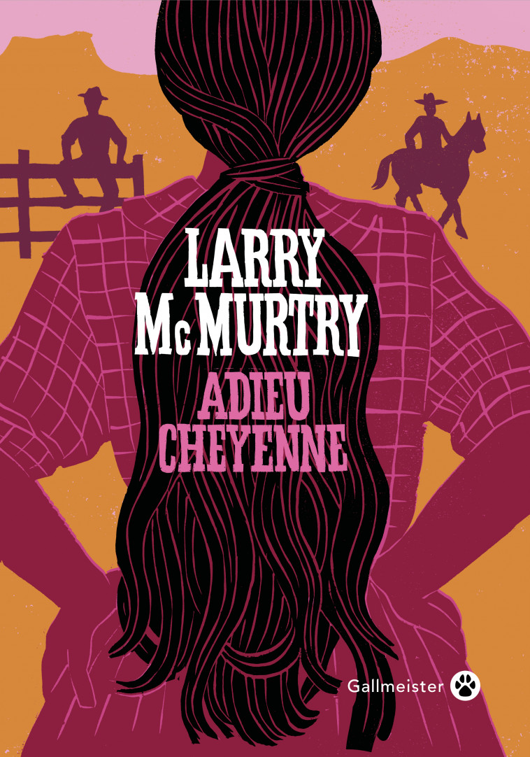 Adieu Cheyenne - Larry McMurtry - GALLMEISTER