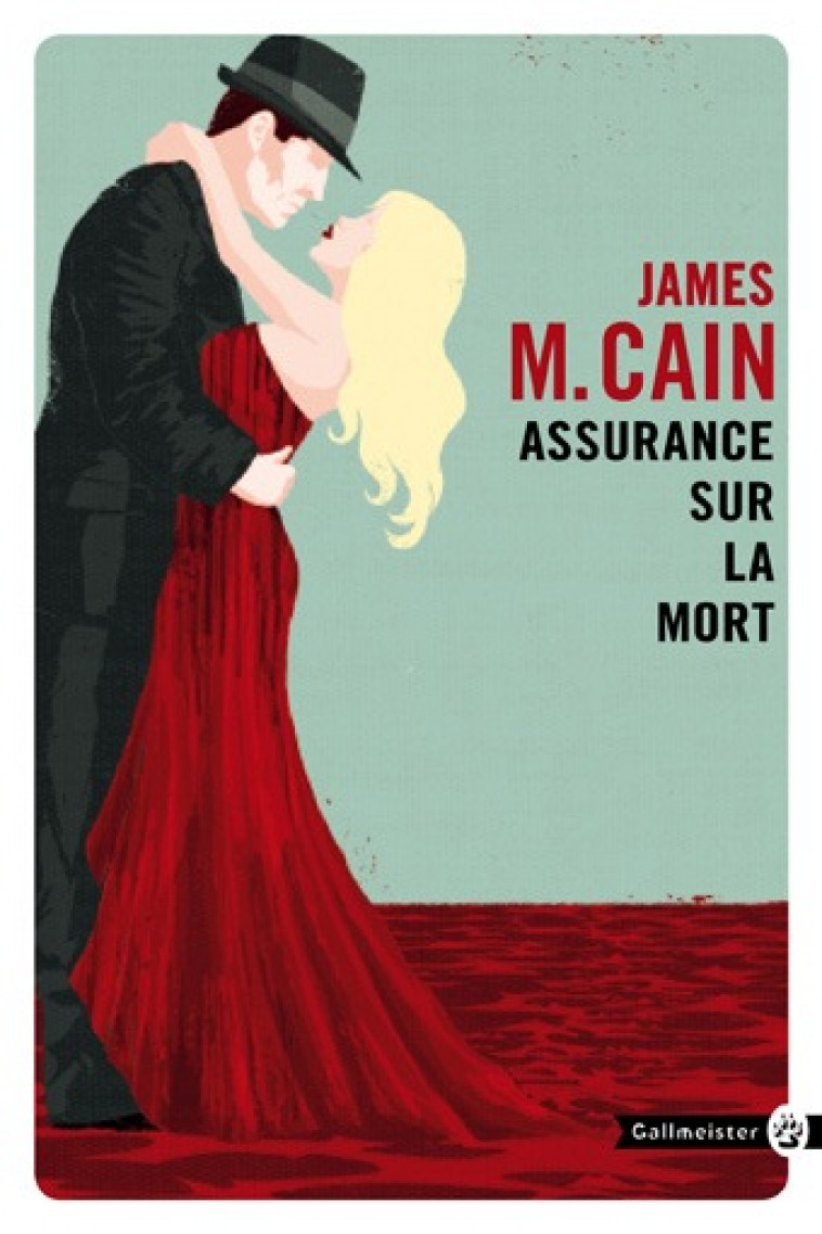 Assurance sur la mort - James Mallahan Cain - GALLMEISTER