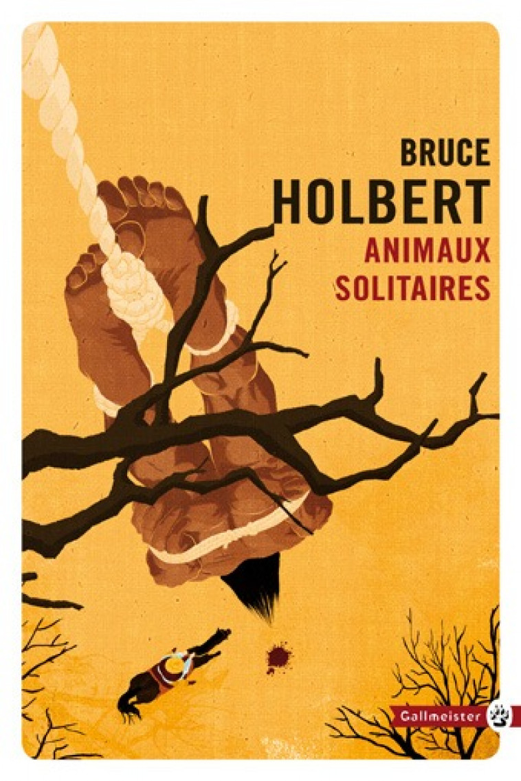 Animaux solitaires NED - Bruce Holbert - GALLMEISTER