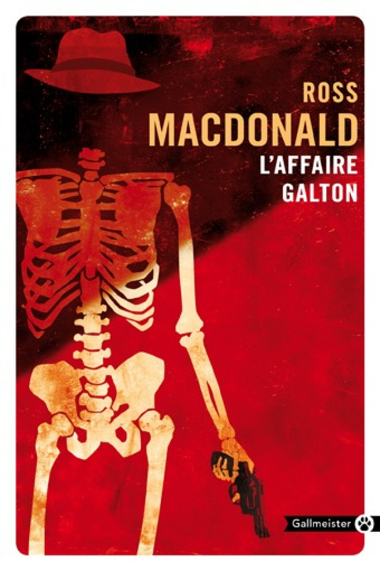 L'affaire Galton - Ross Macdonald - GALLMEISTER