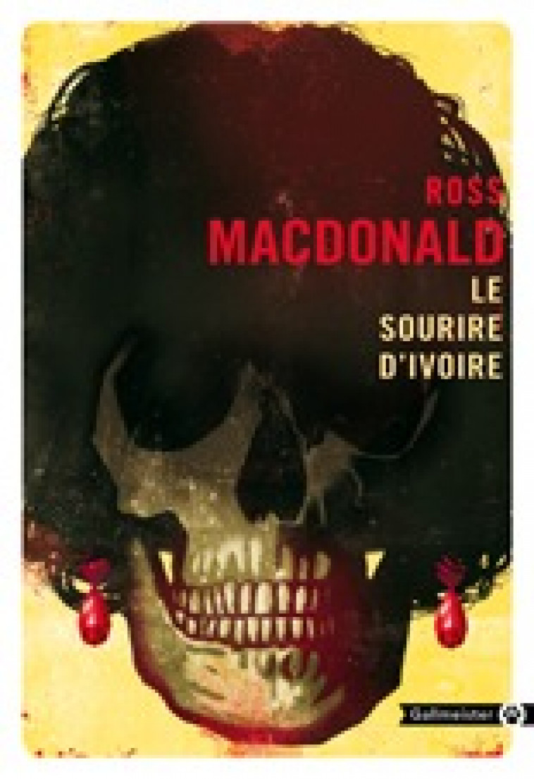 Le sourire d'ivoire - Ross Macdonald - GALLMEISTER