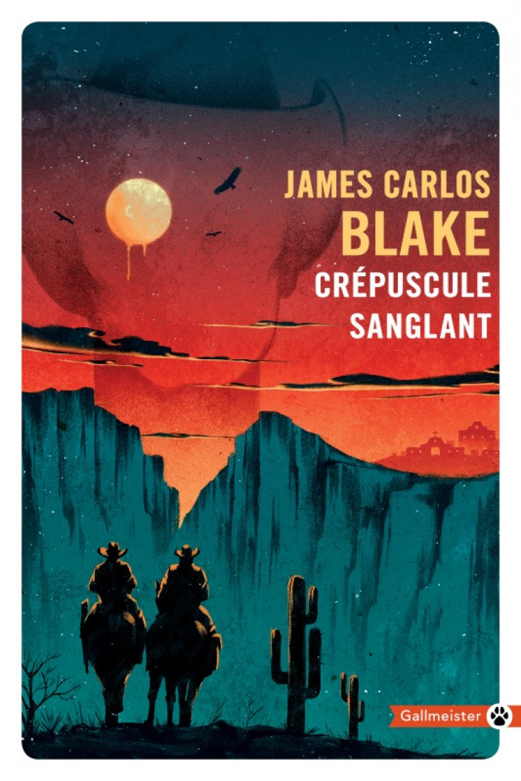 Crépuscule sanglant - James Carlos Blake - GALLMEISTER