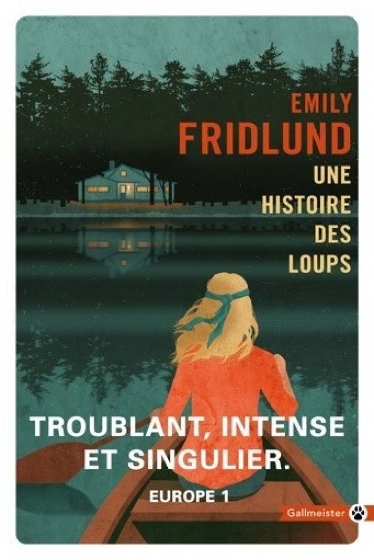 Une histoire des loups - Emily Fridlund - GALLMEISTER