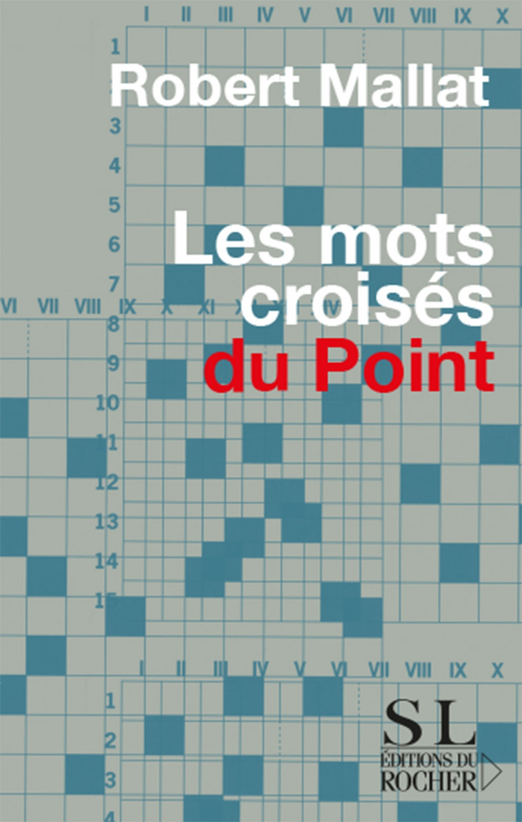 Les Mots croisés du Point - Robert Mallat - DU ROCHER