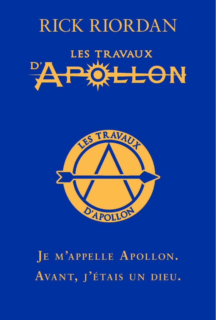 LES TRAVAUX D'APOLLON T1 - COLLECTOR - Rick Riordan - ALBIN MICHEL