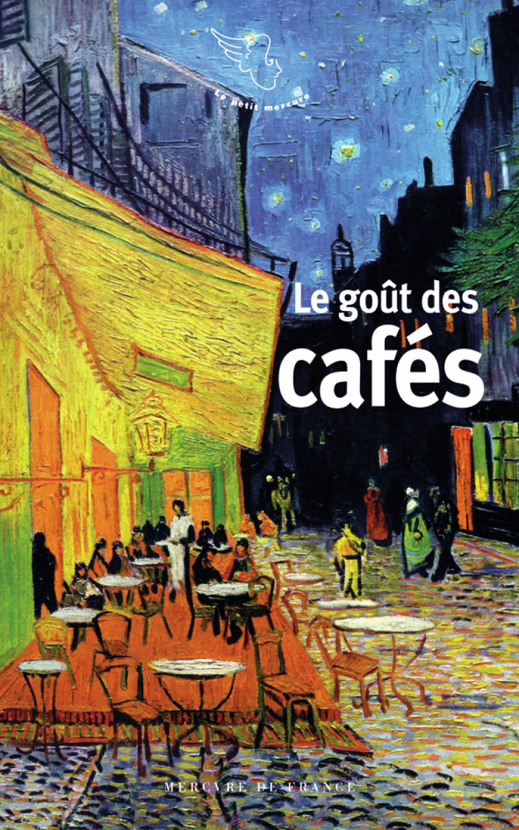 Le goût des cafés -  Collectifs - MERCURE DE FRAN