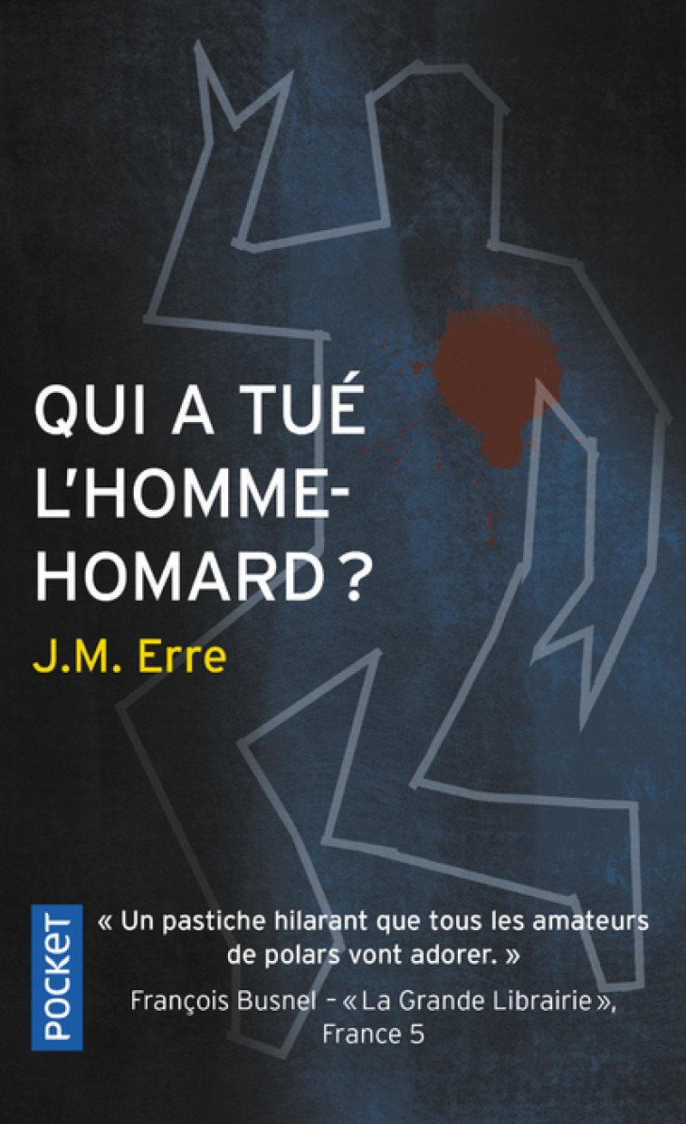 Qui a tué l'homme-homard ? - J.M. Erre - POCKET