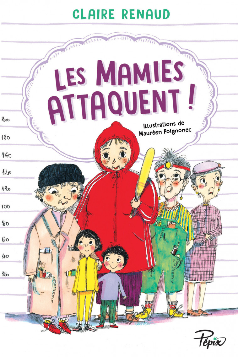 Les mamies attaquent - Claire Renaud - SARBACANE