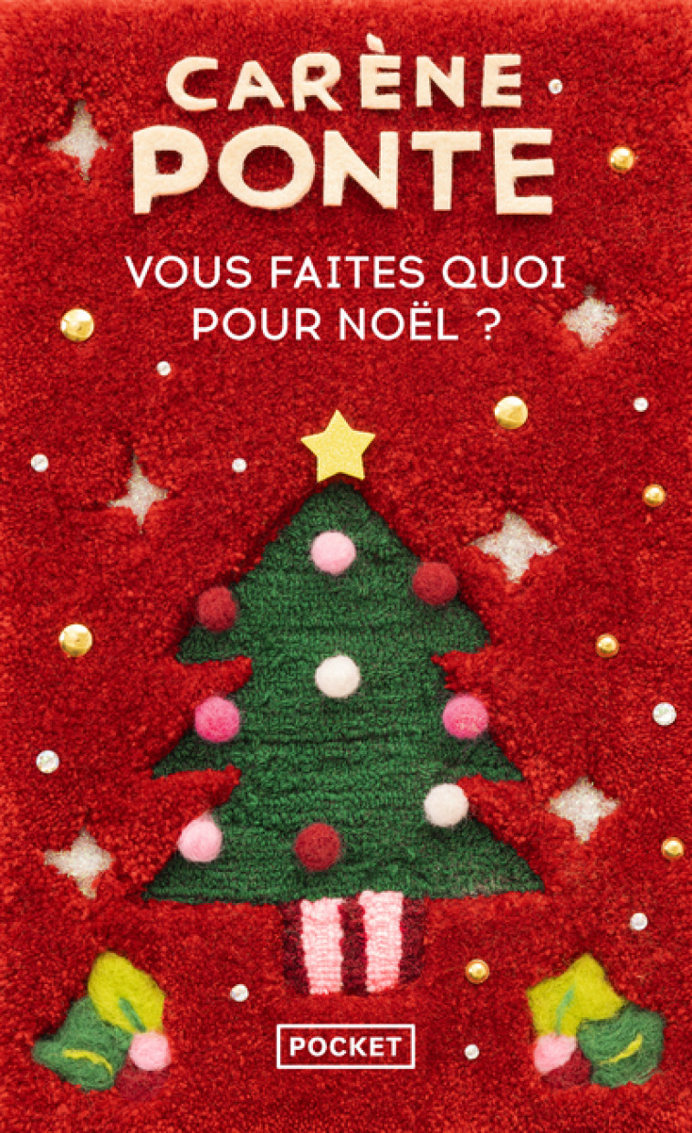 Vous faites quoi pour Noël ? - Carène Ponte - POCKET