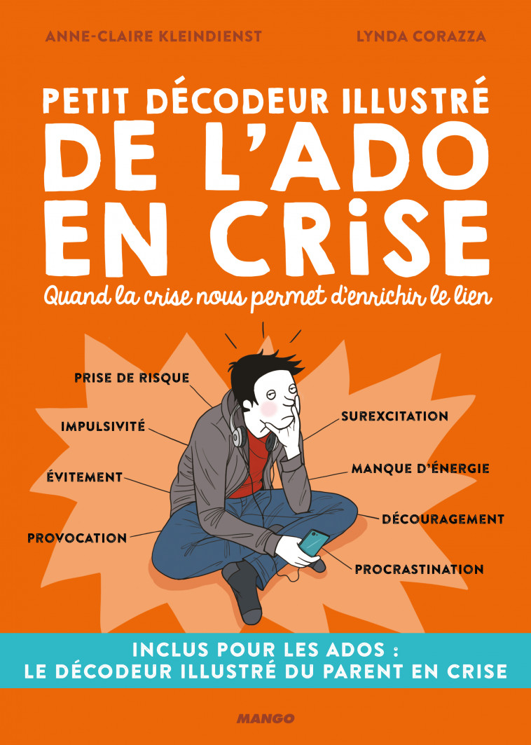 Petit décodeur illustré de l'ado en crise - Anne-Claire Kleindienst - MANGO