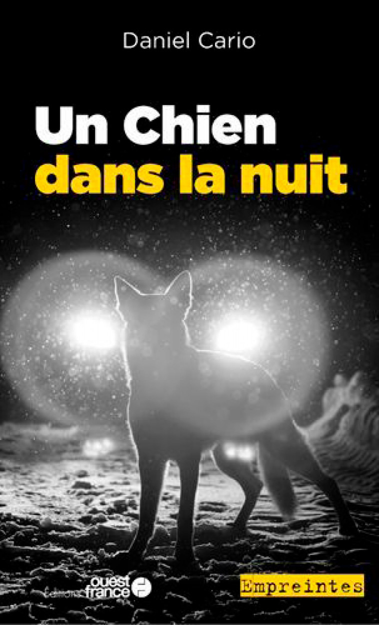 Un Chien dans la nuit - Daniel Cario - OUEST FRANCE