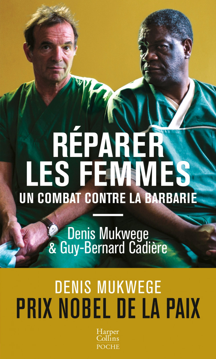 Réparer les femmes - Denis Mukwege - HARPERCOLLINS