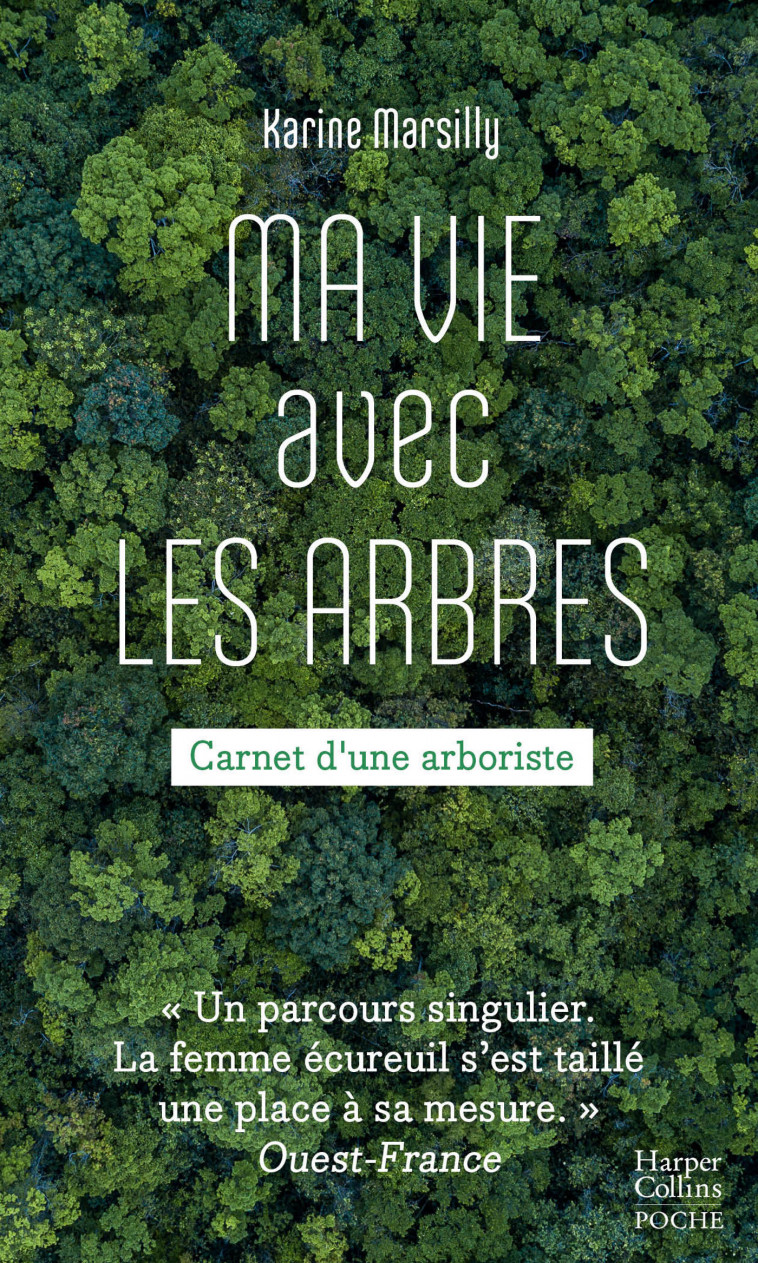 Ma vie avec les arbres - Karine Marsilly - HARPERCOLLINS