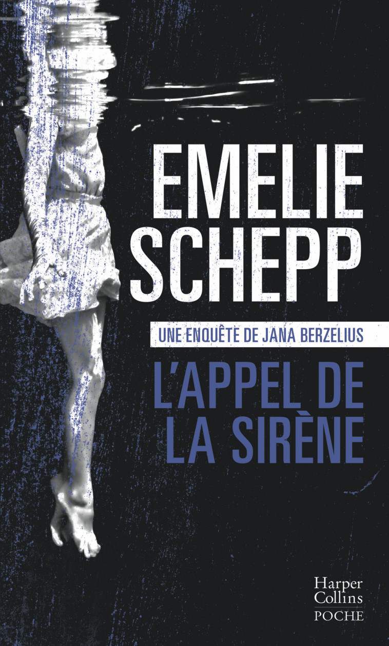 L'appel de la sirène - Emelie Schepp - HARPERCOLLINS