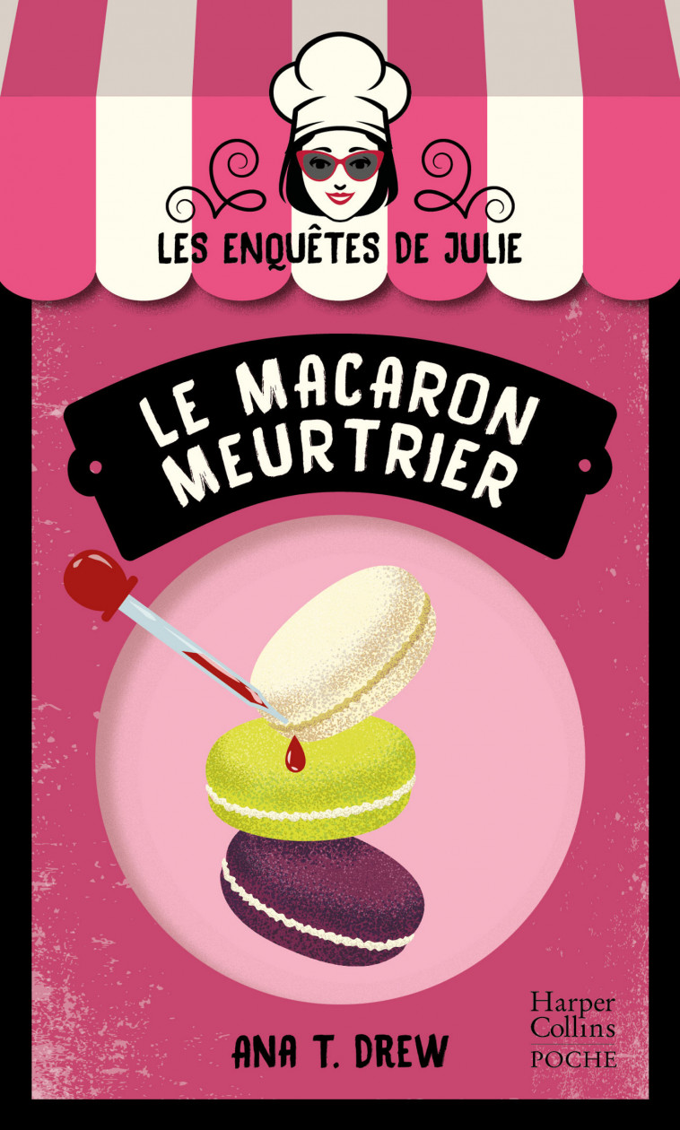 Le macaron meurtrier - Ana T. Drew - HARPERCOLLINS