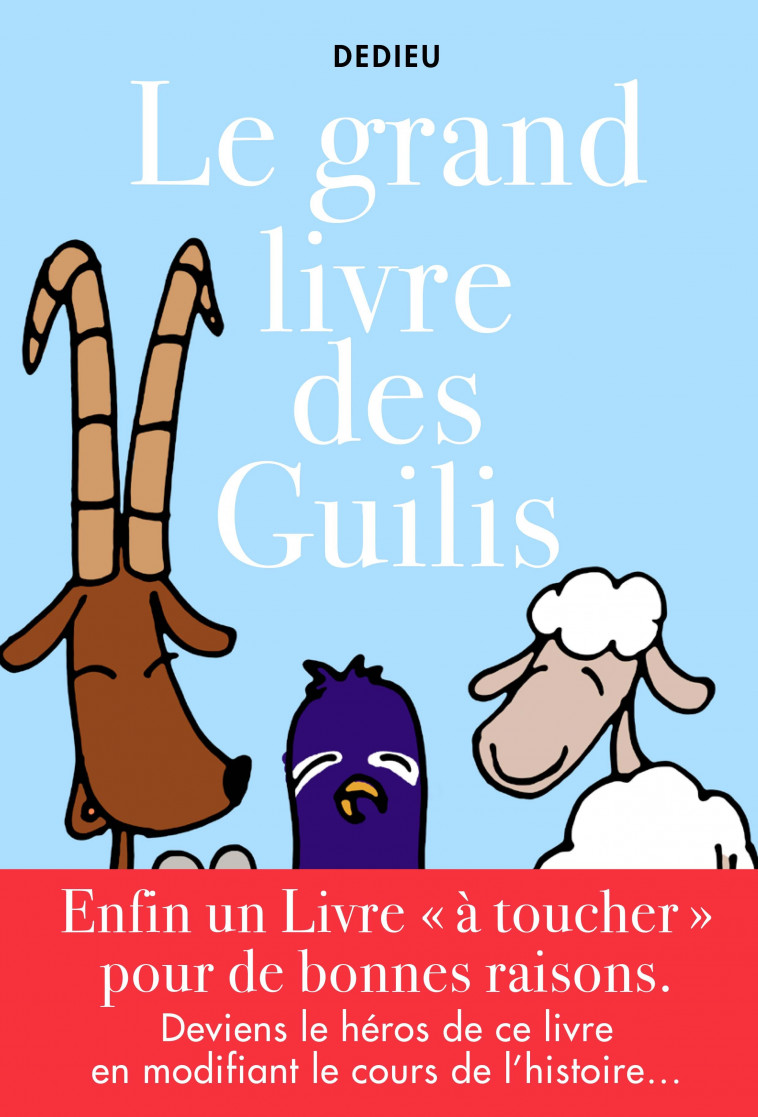 Le grand livre des guilis - Thierry Dedieu - SALTIMBANQUE