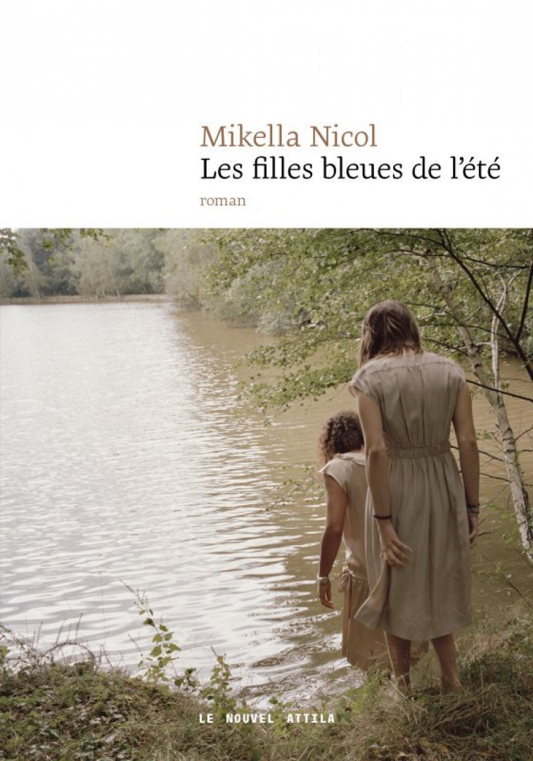 Les Filles bleues de l'été - Mikella Nicol - NOUVEL ATTILA