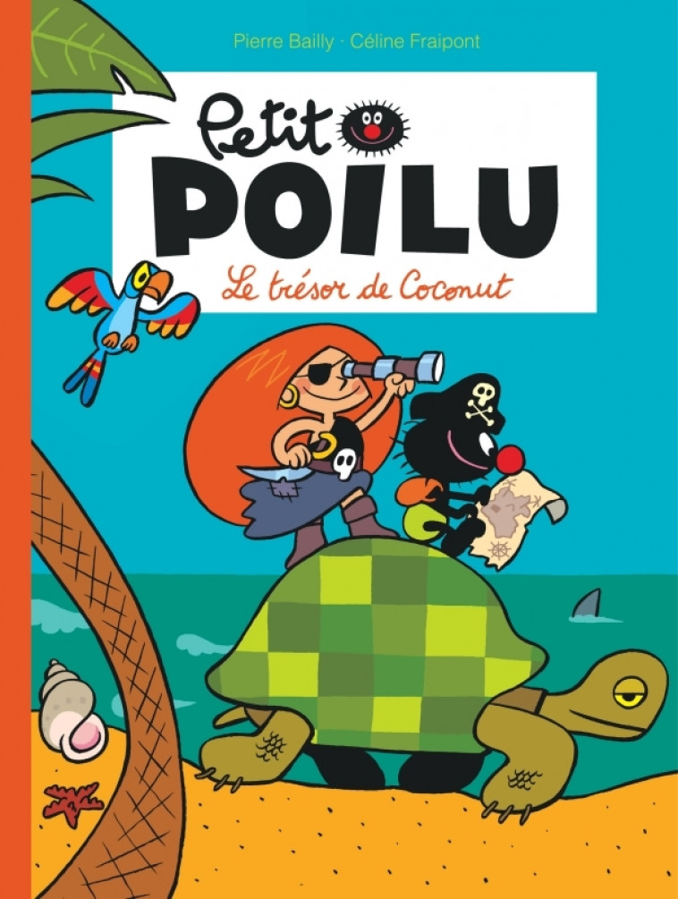 Petit Poilu - Tome 9 - Le trésor de Coconut (nouvelle maquette) - Fraipont Céline Fraipont Céline - DUPUIS