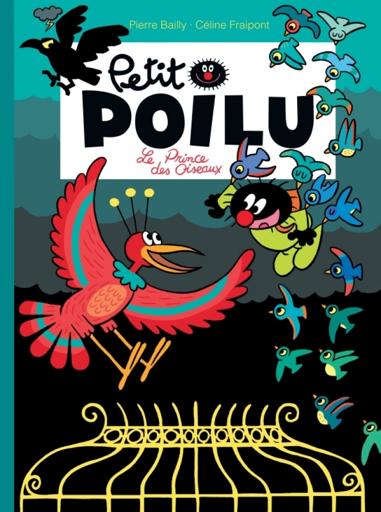 Petit Poilu - Tome 19 - Le prince des oiseaux - BAILLY BAILLY - DUPUIS