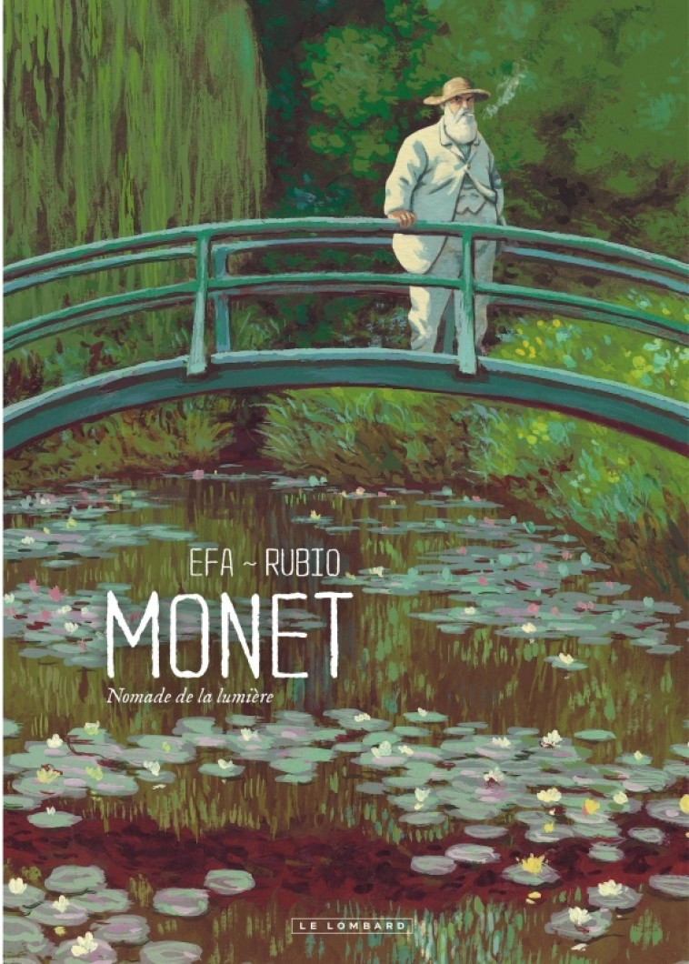 Monet, Nomade de la lumière - Efa Efa - LOMBARD