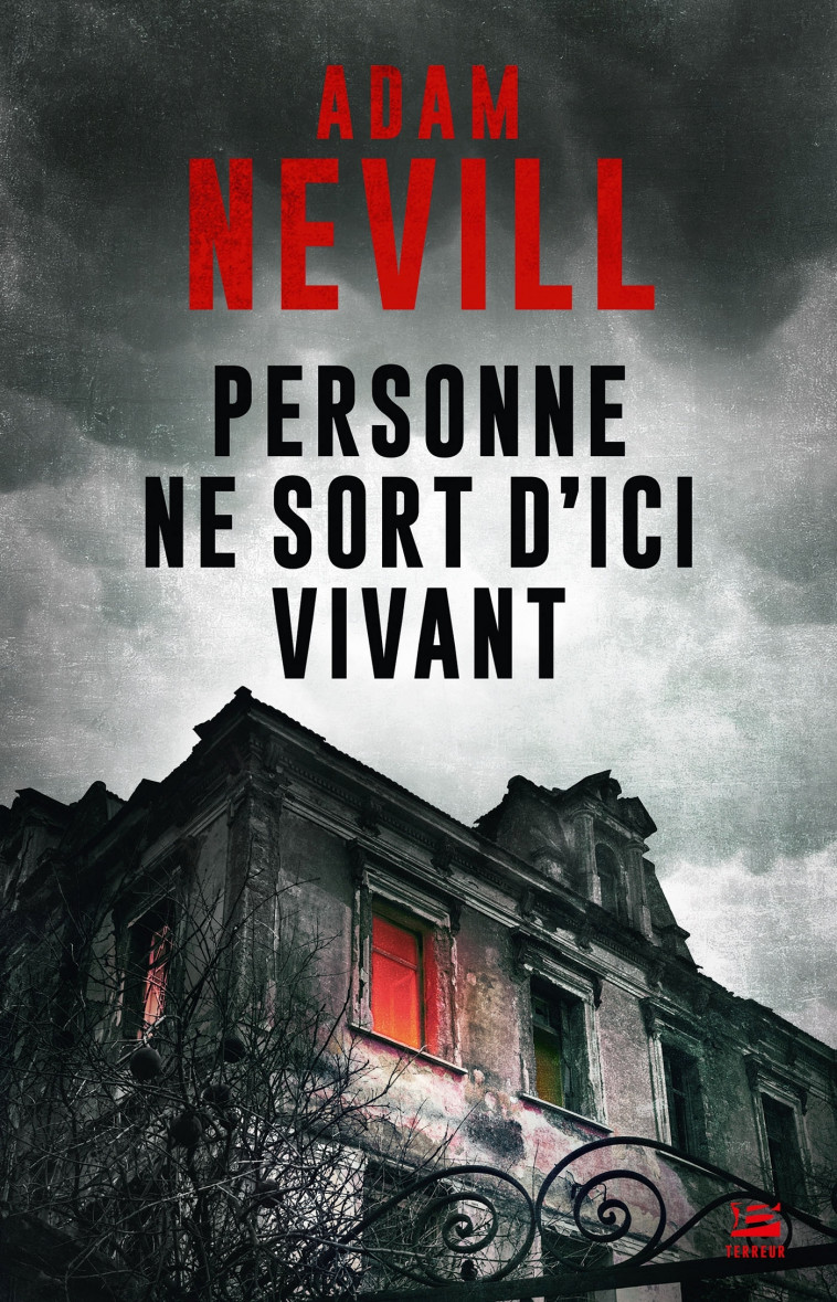 Personne ne sort d'ici vivant - Adam Nevill - BRAGELONNE