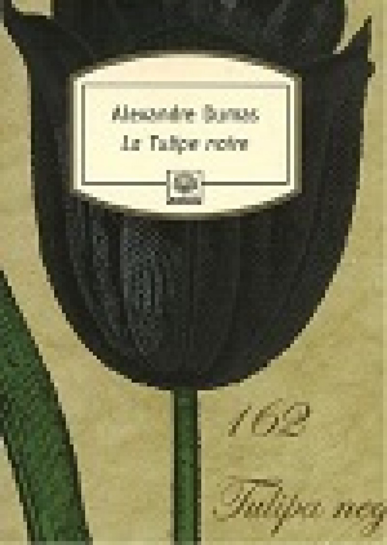 La Tulipe noire - Alexandre Dumas - MOTIFS