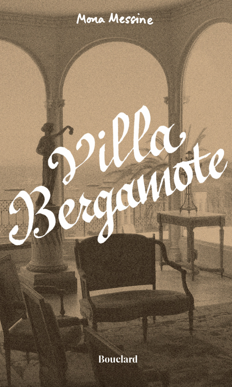 Villa Bergamote -  MESSINE, Mona  - BOUCLARD