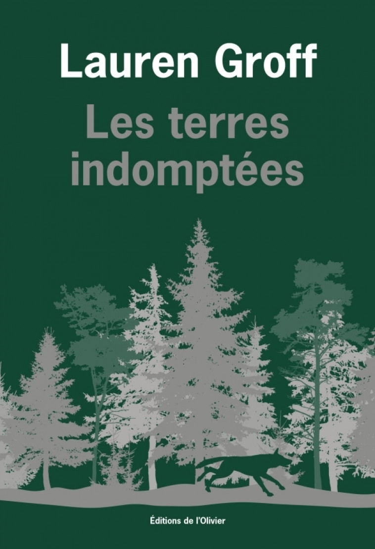 Les Terres indomptées - Lauren Groff - OLIVIER