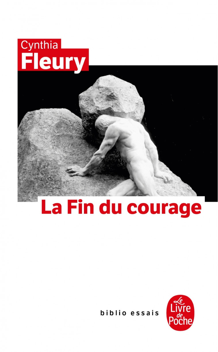 La Fin du courage - Cynthia Fleury - LGF