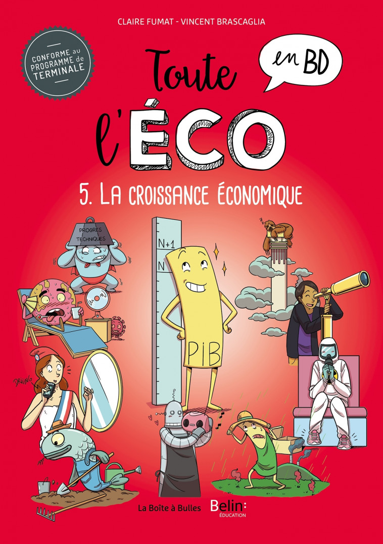 Toute l'éco en BD T5 : La croissance économique - Vincent Brascaglia - BOITE A BULLES