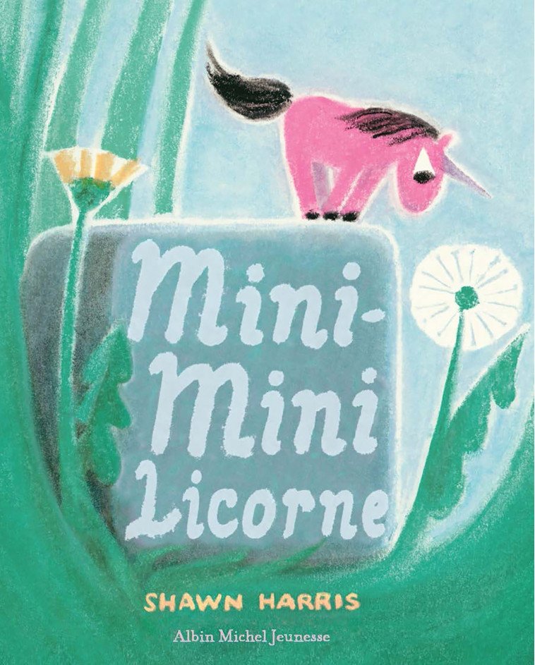 Mini-Mini Licorne - Shawn Harris - ALBIN MICHEL