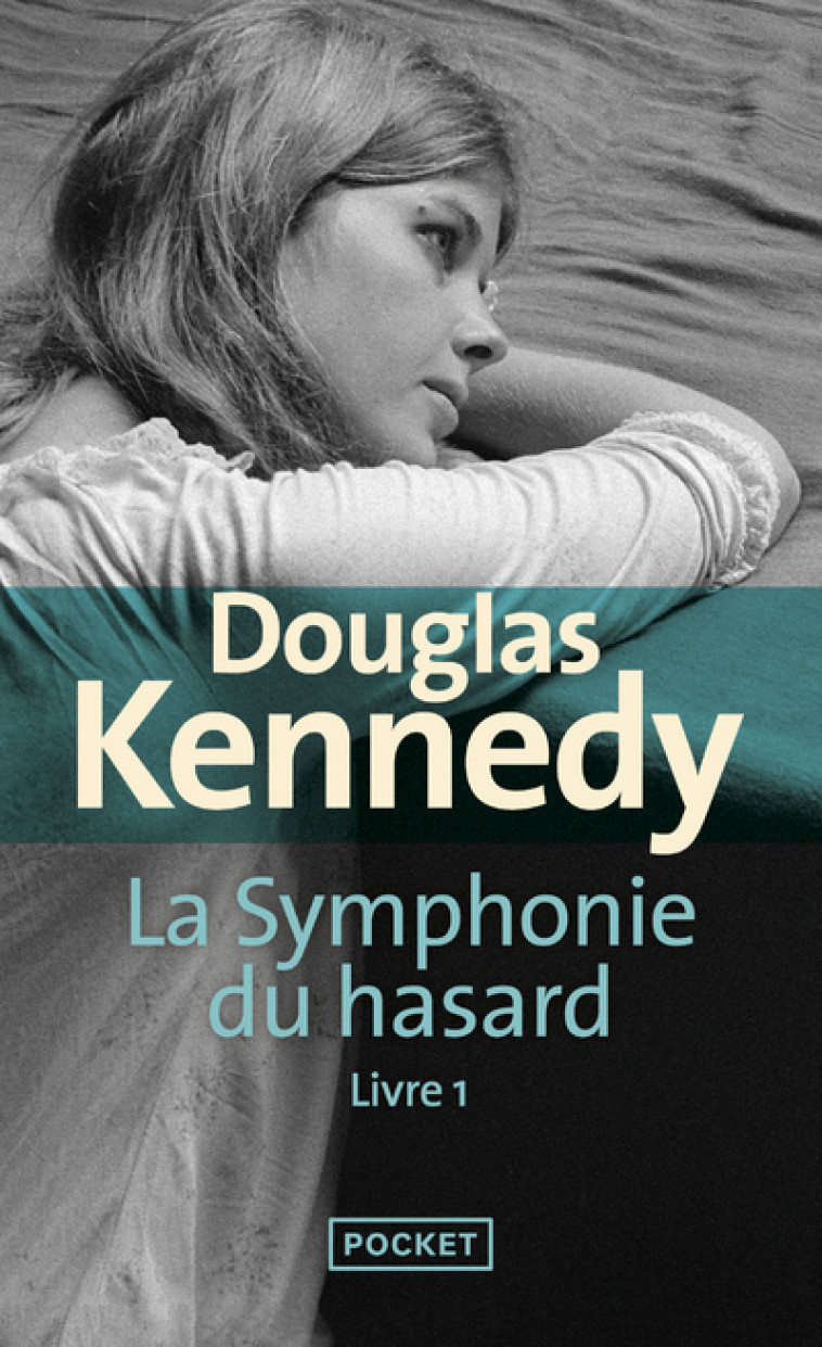 La Symphonie du hasard - tome 1 - Douglas Kennedy - POCKET