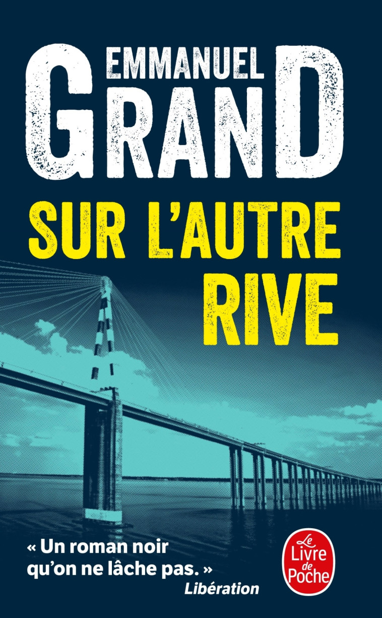 Sur l'autre rive - Emmanuel Grand - LGF