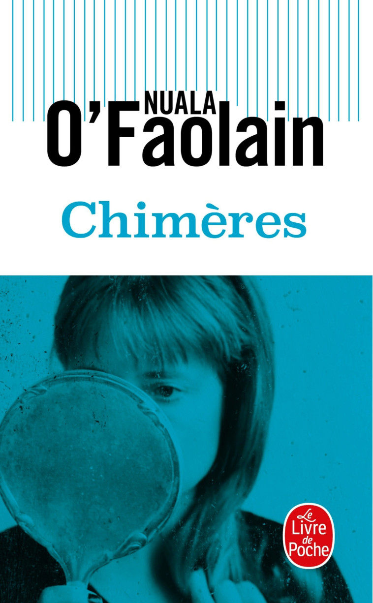 Chimères - Nuala O'Faolain - LGF