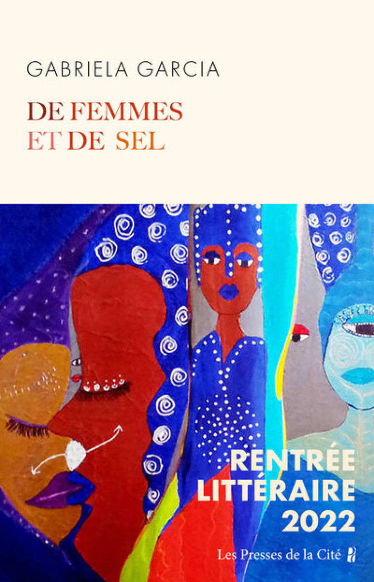 De femmes et de sel - Gabriela Garcia - PRESSES CITE