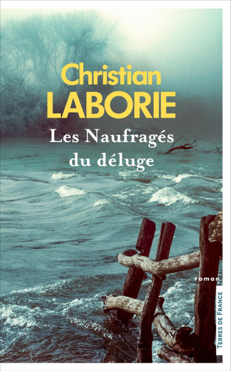 Les Naufragés du déluge - Christian Laborie - PRESSES CITE