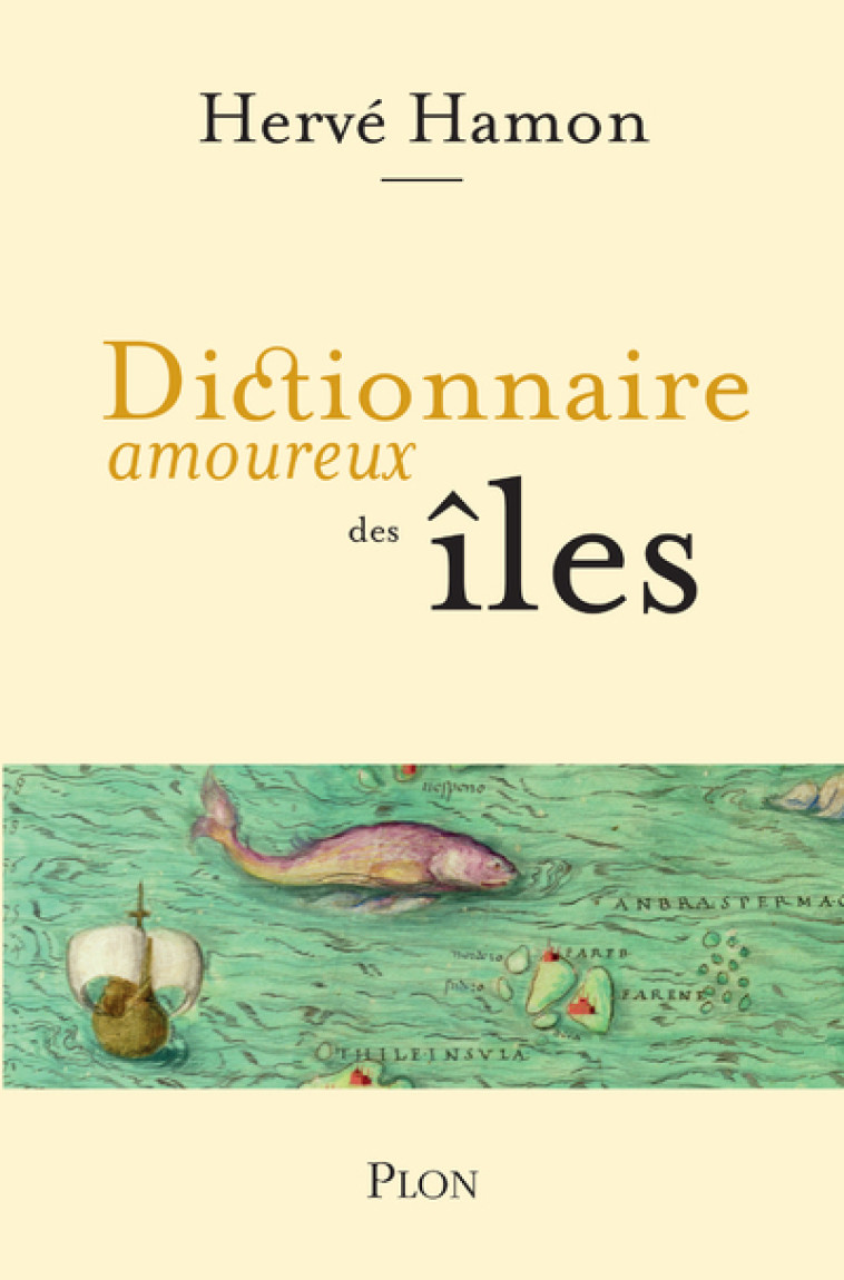 Dictionnaire amoureux des Îles - Hervé Hamon - PLON