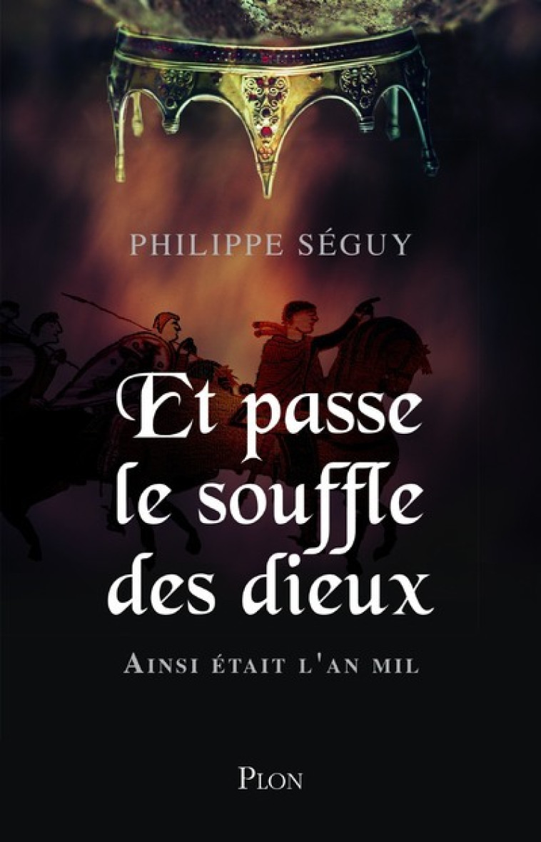 Et passe le souffle des dieux - Philippe Séguy - PLON