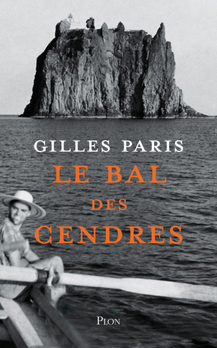 Le bal des cendres - Gilles Paris - PLON