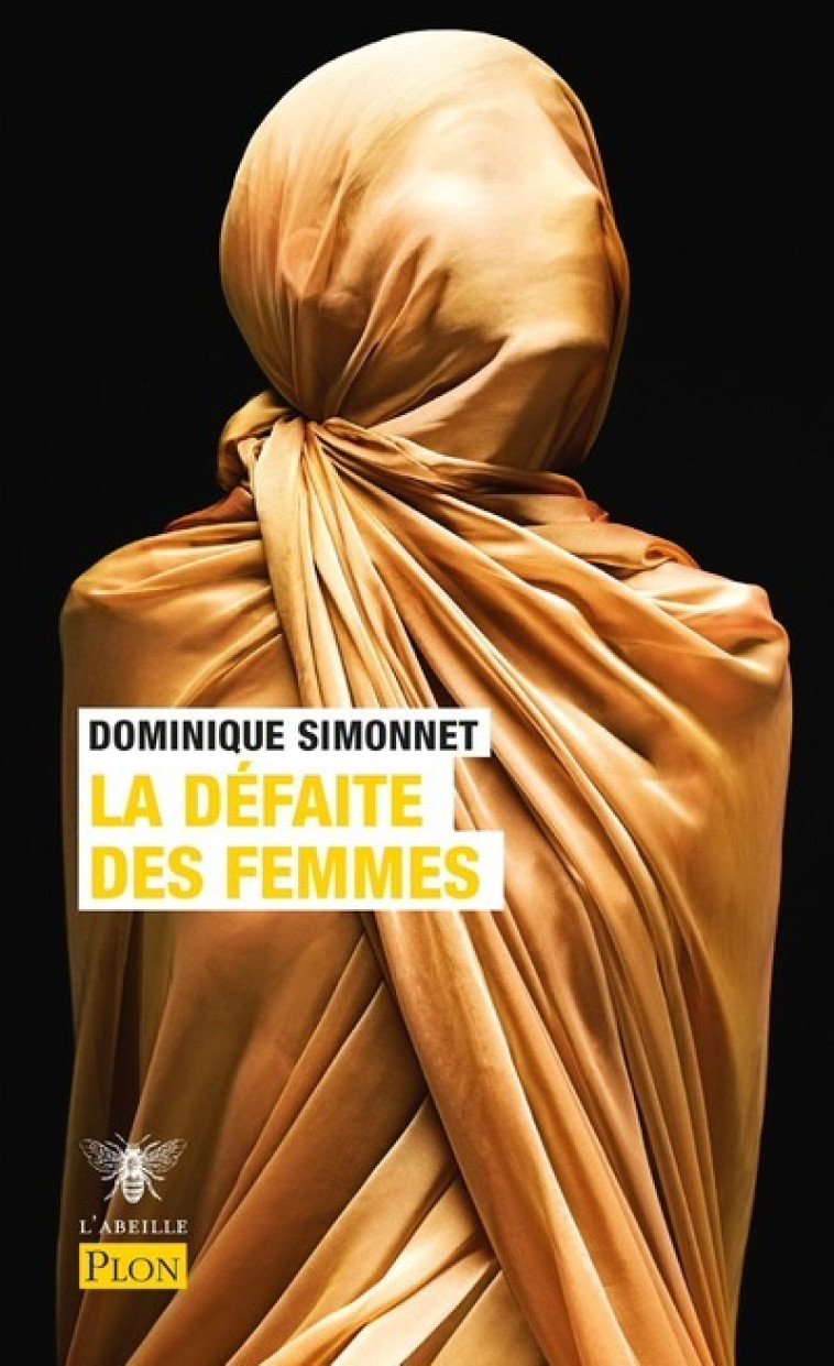 La Défaite des femmes - Dominique Simonnet - PLON