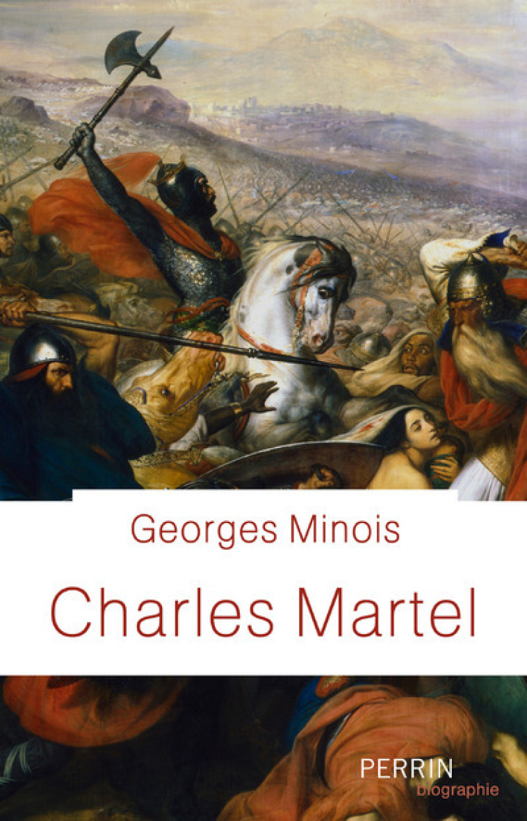 Charles Martel - Georges Minois - PERRIN