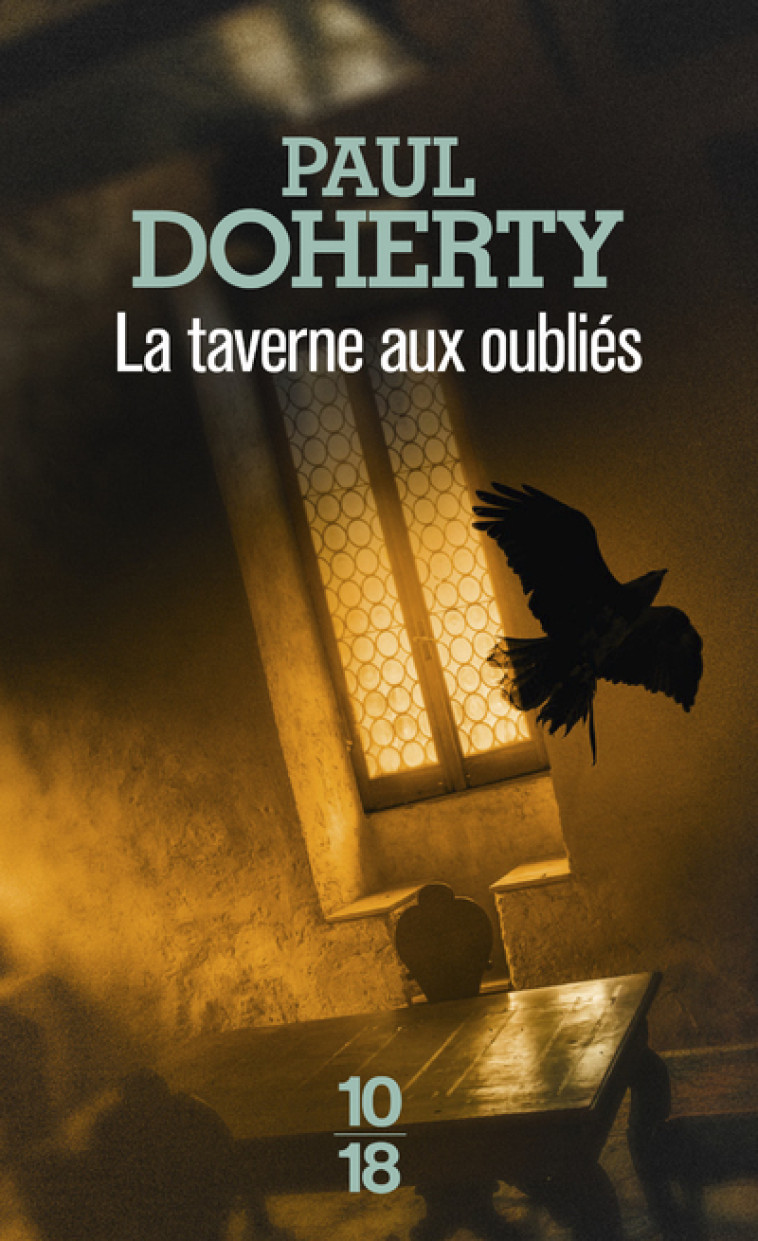 La taverne aux oubliés - Paul Doherty - 10 X 18